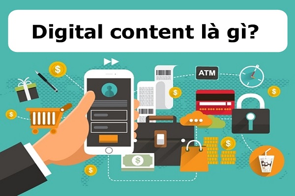 GIẢI MÃ CÂU HỎI: ‘‘DIGITAL CONTENT LÀ GÌ? ’’ 2 Xu hướng hiện nay của Digital